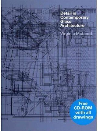 DETAIL IN CONTEMPORARY GLASS ARCHITECTURE (+CD)