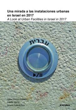 MIRADA A LAS INSTALACIONES URBANAS EN ISRAEL EN 2017, UNA "A LOOK AT URBAN FACILITIES IN ISRAEL IN 2017"