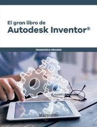 GRAN LIBRO DE AUTODESK INVENTOR, EL