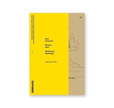 ALVARO SIZA   / TOM EMERSON  OBERTURAS / OPENINGS