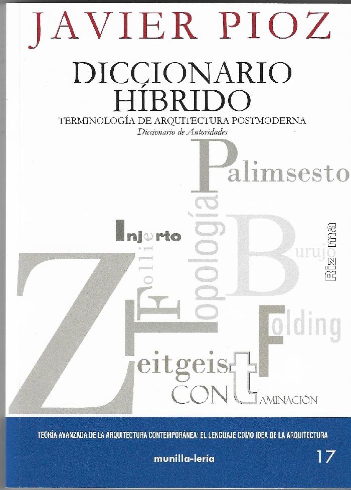 DICCIONARIO HIBRIDO. TERMINOLOGIA DE ARQUITECTUIRA POSTMODERNA