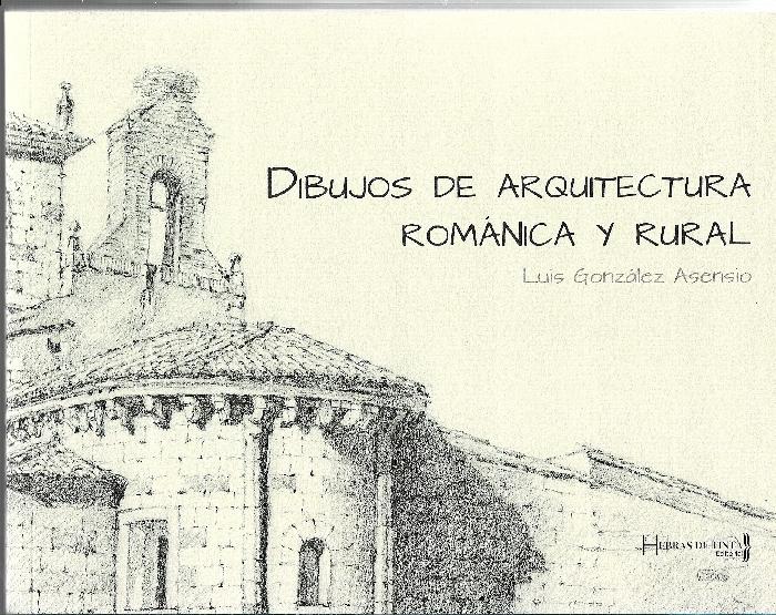 DIBUJOS DE ARQUITECTURA ROMANICA Y RURAL. 