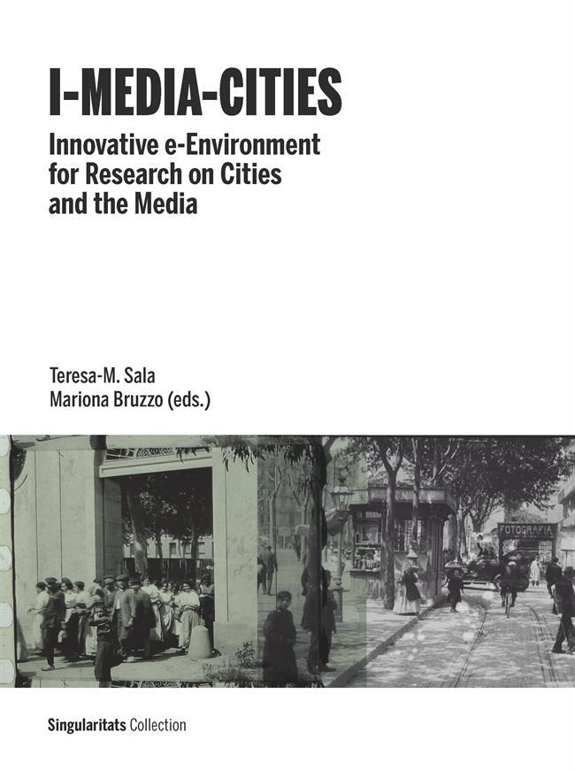 I-MEDIA-CITIES "INNOVATIVE E-ENVIRONMENT FOR RESEARCH ON CITIES AND THE MEDIA"