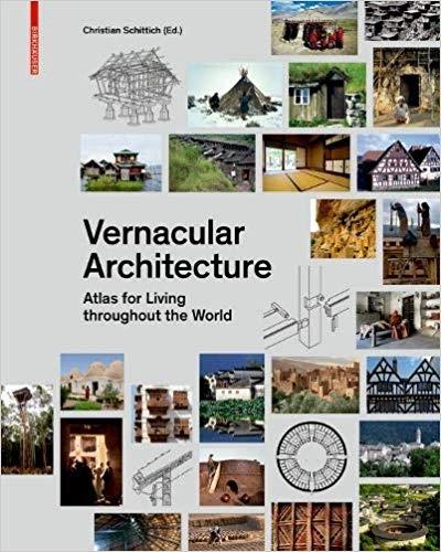 VERNACULAR ARCHITECTURE. ATLAS FOR LIVING THROUGHOUT THE WORLD