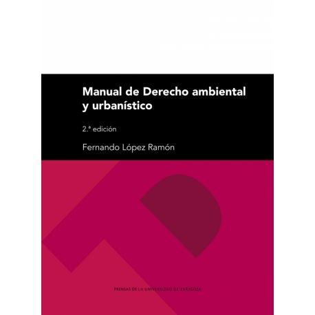 MANUAL DE DERECHO AMBIENTAL Y URBANISTICO. 