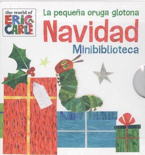 PEQUEÑA ORUGA GLOTONA NAVIDAD MINIBIBLIOTECA, LA