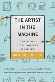 ARTIST IN THE MACHINE, THE