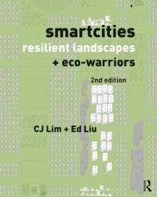 SMARTCITIES, RESILIENT LANDSCAPES AND ECO- WARRIORS