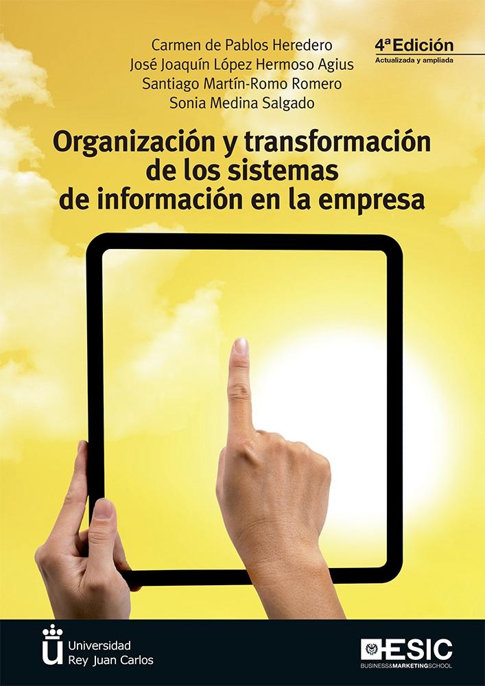 ORGANIZACION Y TRANSFORMACION DE LOS SISTEMAS DE INFORMACION EN LA EMPRESA