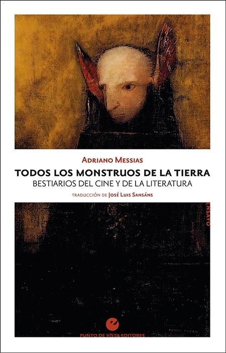 TODOS LOS MONSTRUOS DE LA TIERRA "BESTIARIOS DEL CINE Y DE LA LITERATURA"