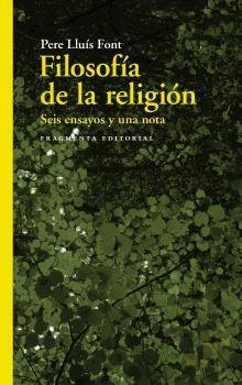 FILOSOFÍA DE LA RELIGIÓN "SEIS ENSAYOS Y UNA NOTA". 