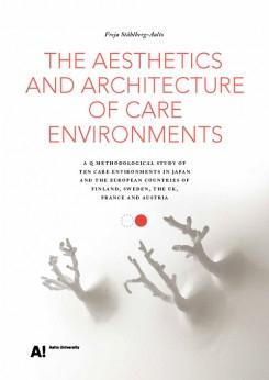 AESTHETICS AND ARCHITECTURE OF CARE ENVIRONMENTS, THE