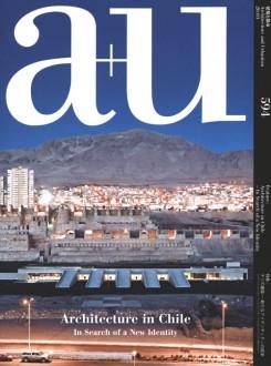 A+U Nº 594: ARCHITECTURE IN CHILE. INSEARCH OF A NEW IDENTITY