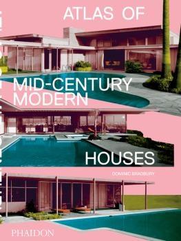 ATLAS OF MID-CENTURY MODERN HOUSES