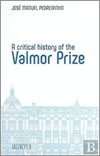 A CRITICAL HISTORY OF THE VALMOR PRIZE. 