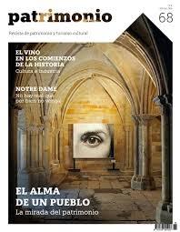 REVISTA  PATRIMONIO  Nº  68   EL ALMA DE UN PUEBLO  "LA MIRADA DEL PATRIMONIO". 