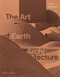 ART OF EARTH ARCHITECTURE, THE - PAST, PRESENT, FUTURE