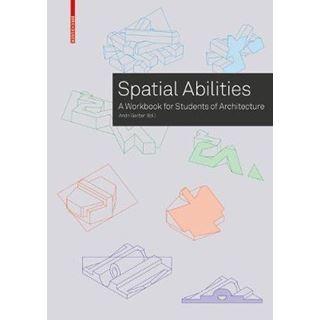 SPATIAL ABILITIES "A WORKBOOK FOR STUDENS OF ARCHITECTURE"