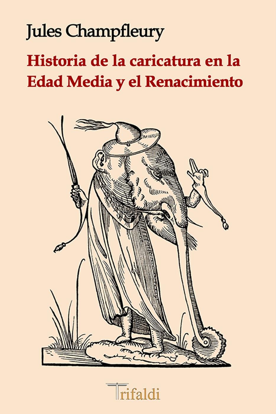 HISTORIA DE LA CARICATURA EN LA EDAD MEDIA Y EL RENACIMIENTO. 