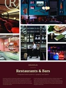 BRANDLIFE RESTAURANTS & BARS - INTEGRATED BRAND SYSTEMS IN GRAPHICS AND SPACE (J