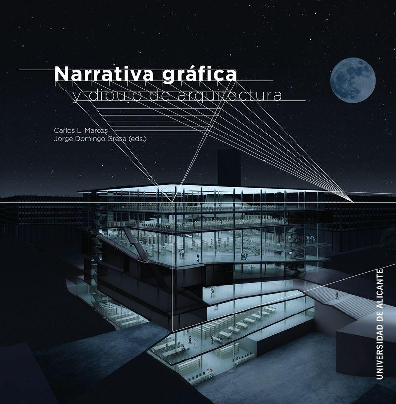 NARRATIVA GRAFICA Y DIBUJO DE ARQUITECTURA