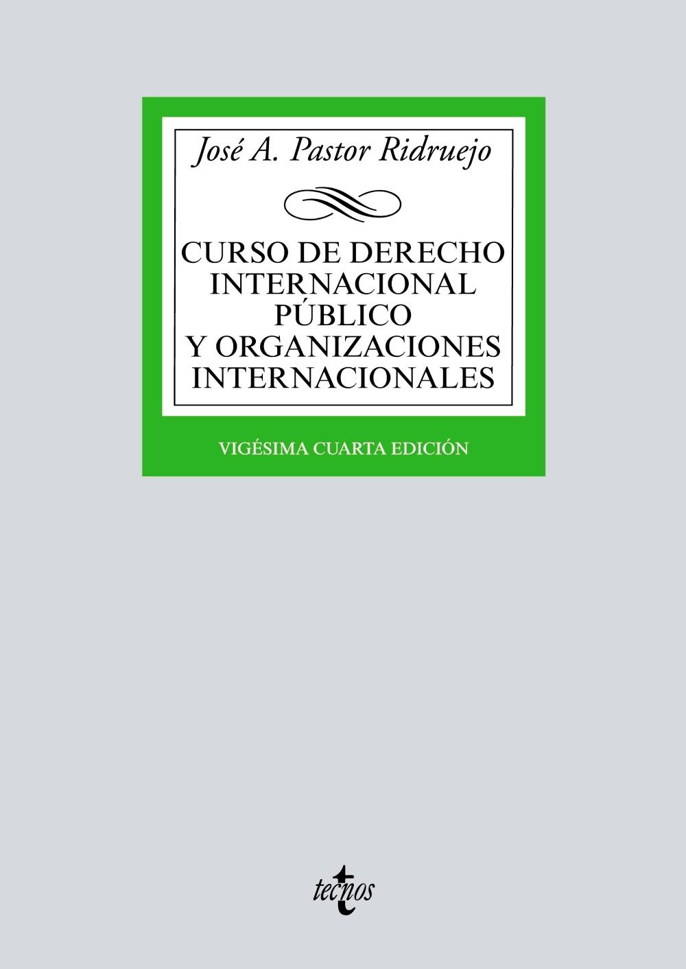 CURSO DE DERECHO INTERNACIONAL PÚBLICO Y  ORGANIZACIONES INTERNACIONALES. 