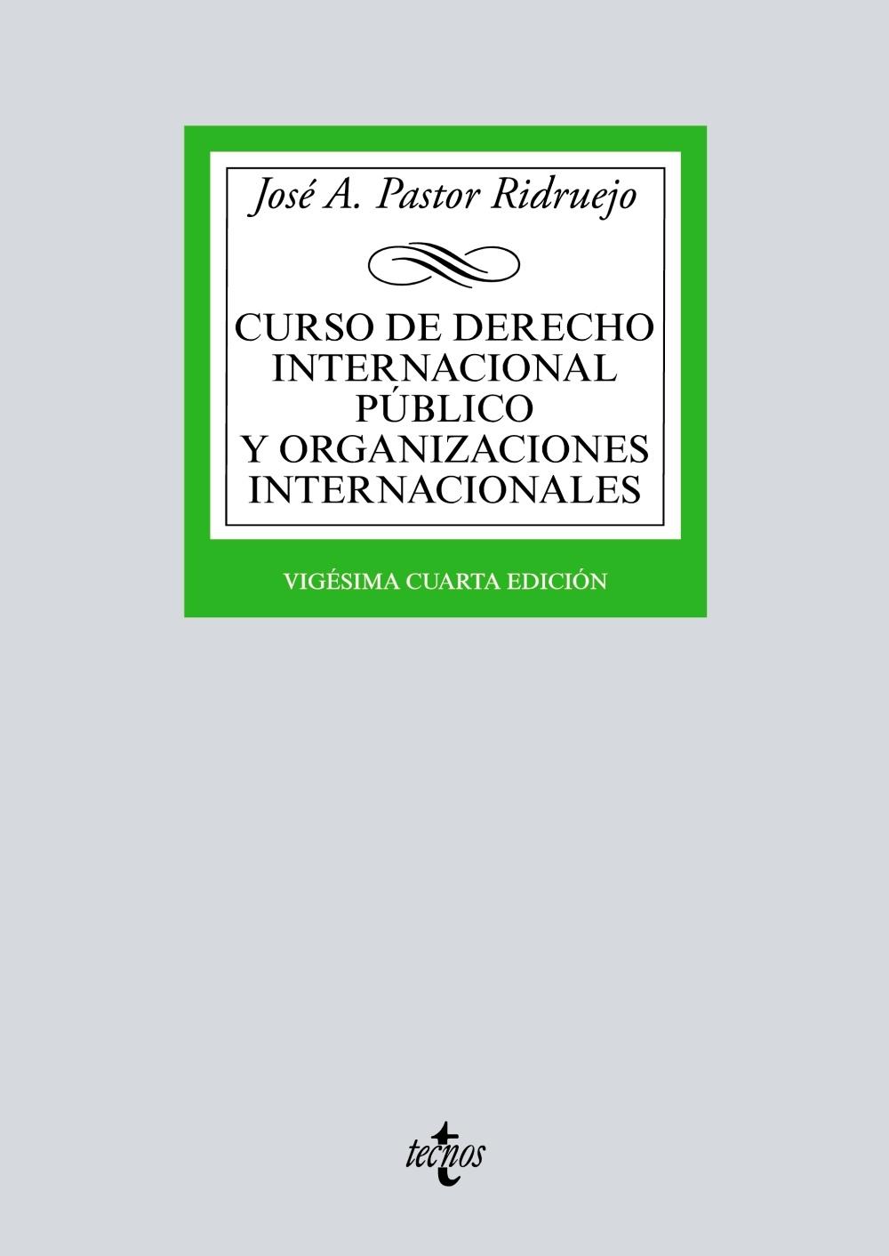 CURSO DE DERECHO INTERNACIONAL PÚBLICO Y  ORGANIZACIONES INTERNACIONALES