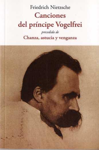 CANCIONES DEL PRÍNCIPE VOLGELFREI "PRECEDIDO DE CHANZA, ASTUCIA Y VENGANZA". 