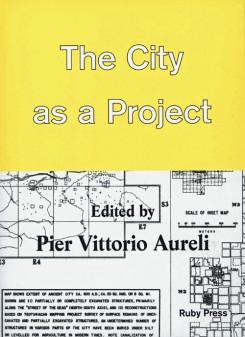 CITY AS A PROJECT, THE  (NEW ED.). 