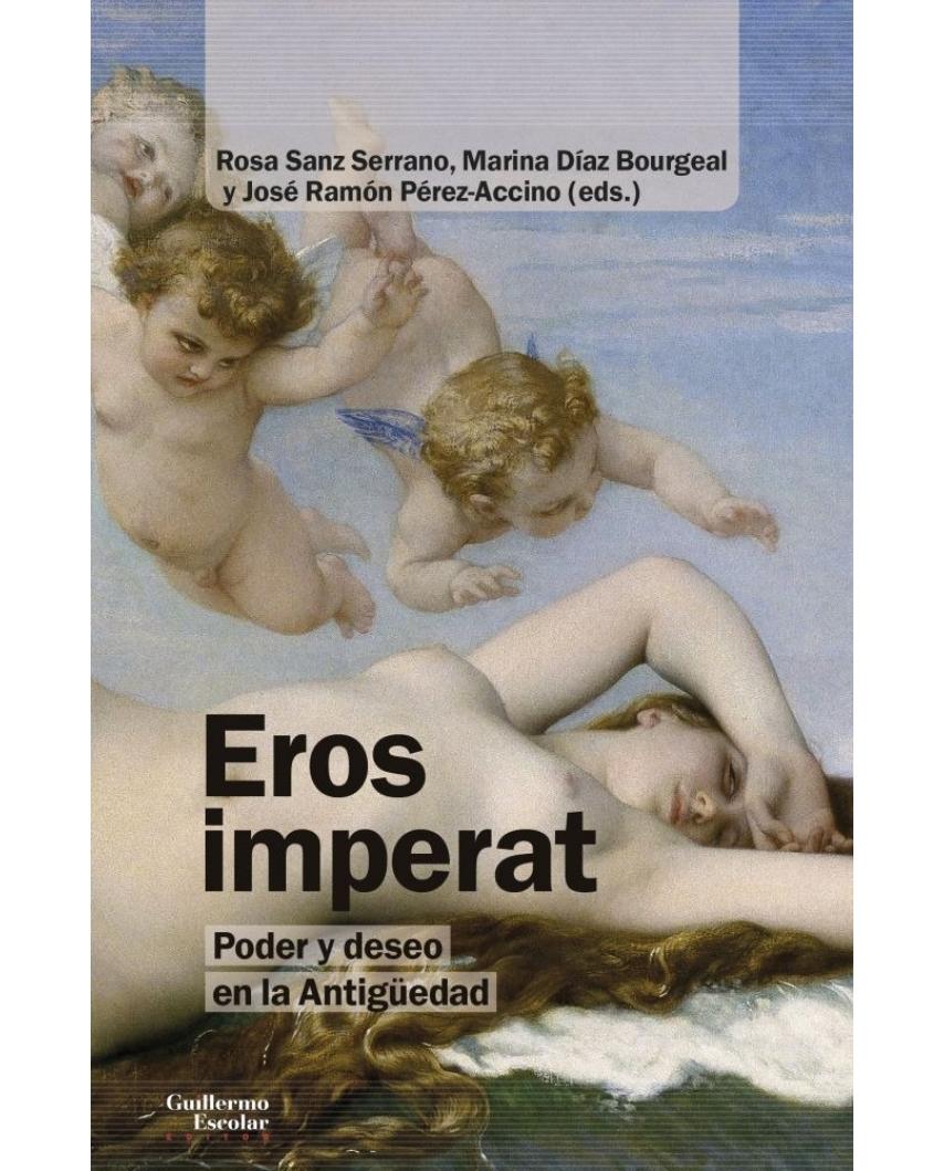 EROS IMPERAT "PODER Y DESEO EN LA ANTIGUEDAD"