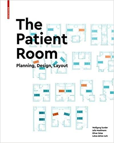THE PATIENT ROOM "PLANNING, DESIGN, LAYOUT". 