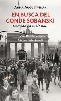 EN BUSCA DEL CONDE SOBANSKI. CRONISTA DEL BERLÍN NAZI. 