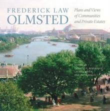 FREDERICK LAW OLMSTED : PLANS AND VIEWS OF COMMUNITIES AND PRIVATE ESTATES
