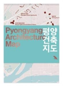 PYONGYANG ARCHITECTURE MAP
