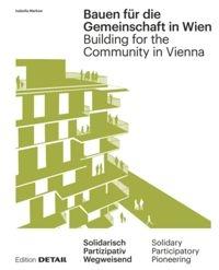 BUIDING FOR THE COMMUNITY UN VIENA.  NEW COMMUNAL FORMS OF COAHUTATION