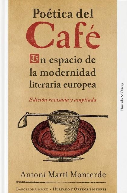 POETICA DEL CAFE "UN ESPACIO DE LA MODERNIDAD LITERARIA EUROPEA"