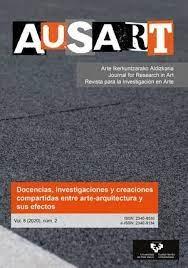 AUSTART ALDIZKARIA VOL. 8-2 (2020) "DOCENCIAS, INVESTIGACIONES Y CREACIONES COMPARTIDAS ENTRE ARTE ARQUITECTURA Y SUS EFECTOS". 