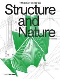 STRUCTURE AND NATURE. TIMBER STRUCTURES. 
