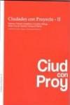 CIUDADES CON PROYECTO  II   NAPOLES, VALENCIA, PAMPLONA, A CORUÑA, MALAGA , TENERIFE, EL HIERRO, TERRASA "CIUDAD HORIZONTE + ALMERE + LOS COMUNES URBANOS"