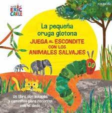 LA PEQUEÑA ORUGA GLOTONA JUEGA AL ESCONDITE CON AN