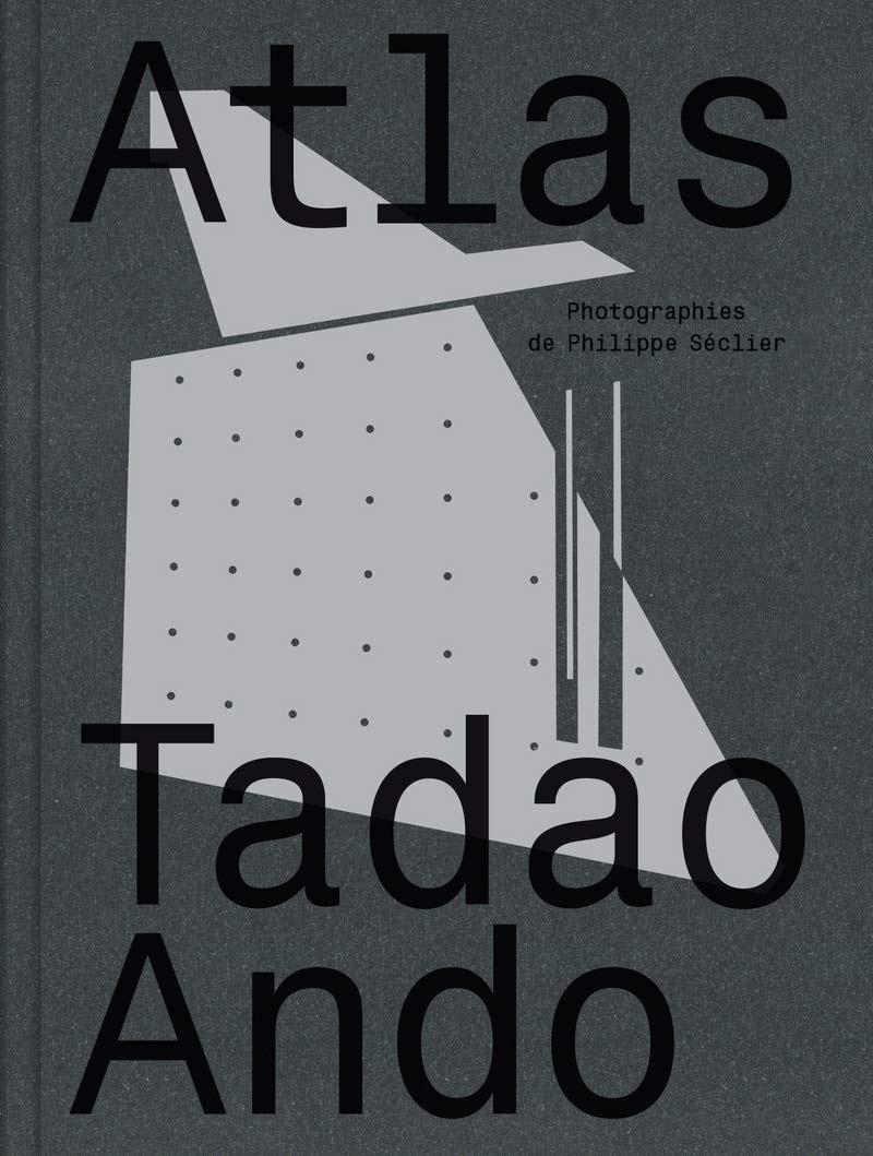 ATLAS: TADAO ANDO. 