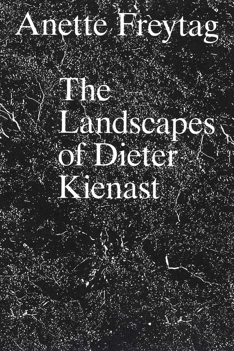 KIENAST: THE LANDSCAPES OF DIETER KIENAST