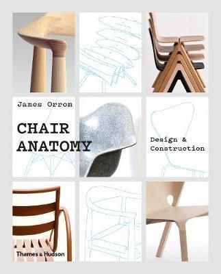CHAIR ANATOMY - DESIGN AND CONSTRUCTION