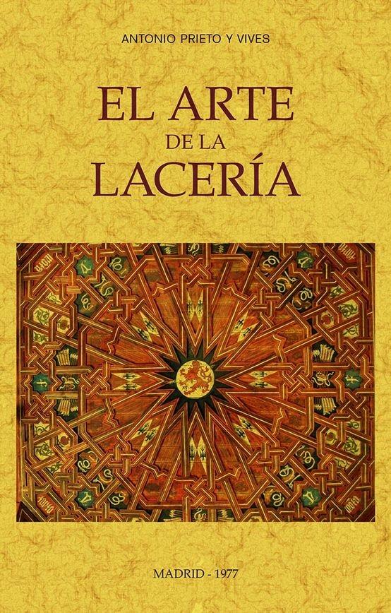 ARTE DE LA LACERIA, EL . 