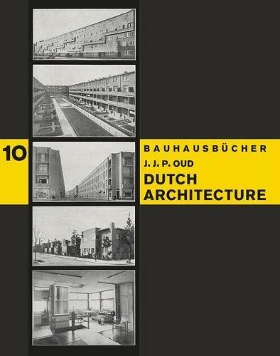 DUTCH ARCHITECTURE. BAUHAUSBÜCHER 10