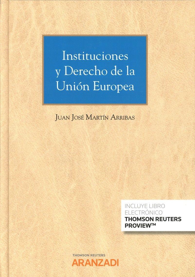 INSTITUCIONES Y DERECHO DE LA UNIÓN EUROPEA (PAPEL + E-BOOK)