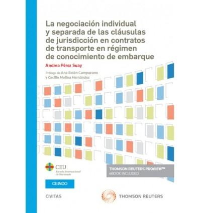 NEGOCIACIÓN INDIVIDUAL Y SEPARADA DE LAS CLÁUSULAS DE JURISDICCIÓN, LA "EN CONTRATOS DE TRANSPORTE EN RÉGIMEN DE CONOCIMIENTO DE EMBARQUE". 