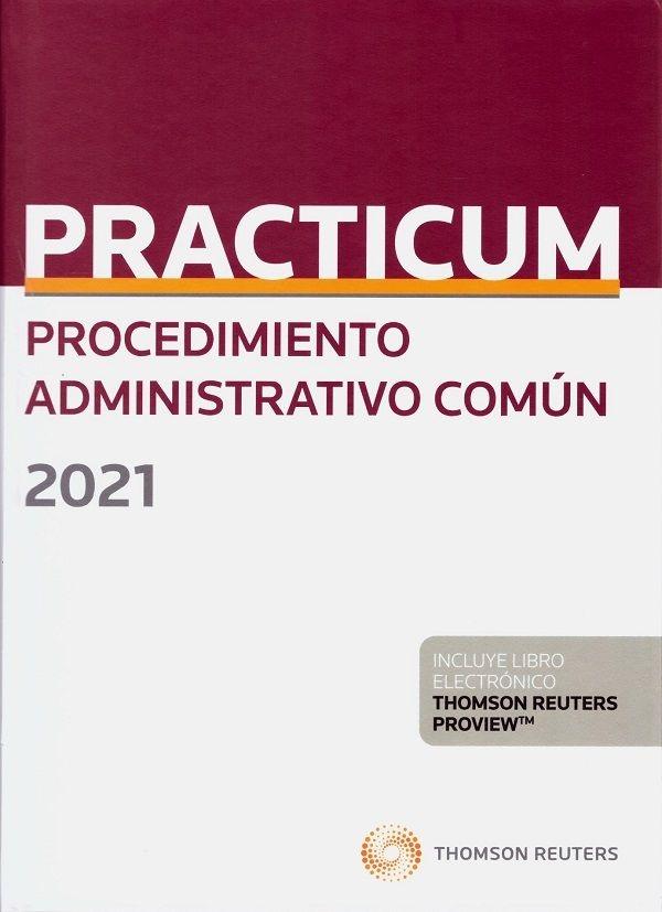 PRACTICUM PROCEDIMIENTO ADMINISTRATIVO COMÚN 2021 (PAPEL + E-BOOK)