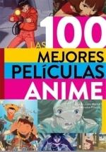 100 MEJORES PELICULAS ANIME,LAS. 