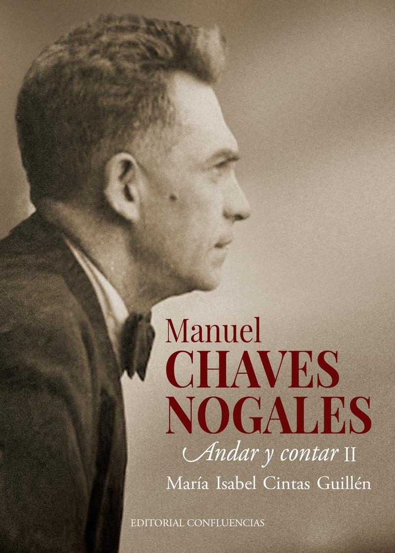 MANUEL CHAVES NOGALES (VOL. II) "ANDAR Y CONTAR II"